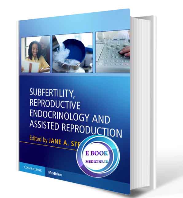 دانلود کتاب Subfertility, Reproductive Endocrinology and Assisted Reproduction2019(ORIGINAL PDF)